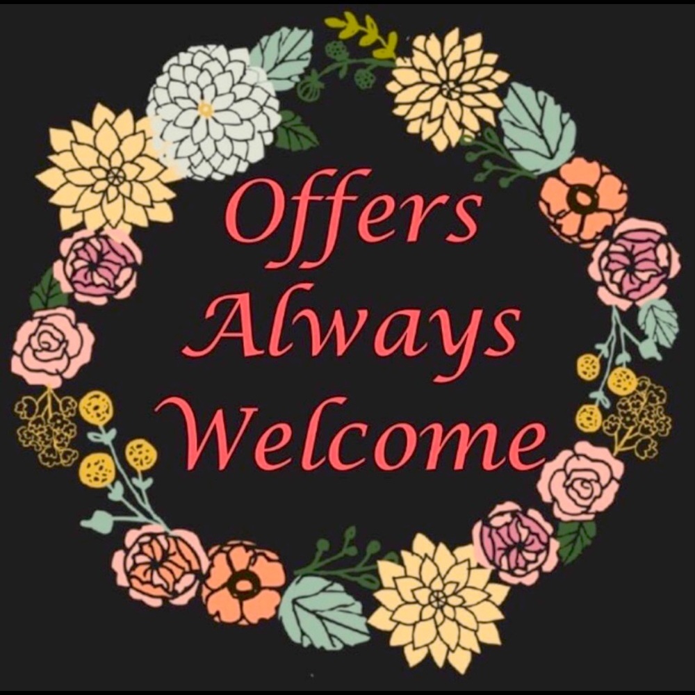 Offers always welcome!